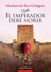 Portada de 1526 EL EMPERADOR DEBE MORIR