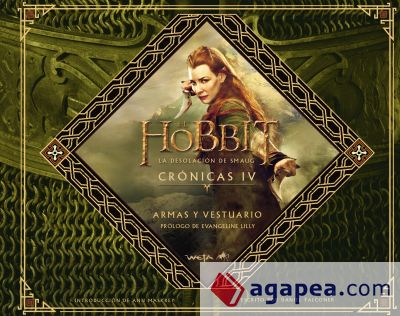 El Hobbit: La Desolación de Smaug. Crónicas IV. Armas y vestuario