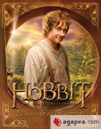 El Hobbit. Un viaje inesperado. El mundo de los hobbits