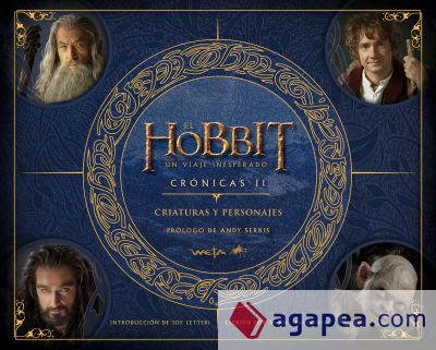 El Hobbit: un viaje inesperado. Crónicas. Criaturas y personajes