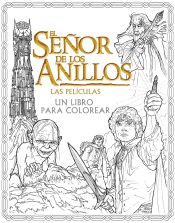 Portada de El Señor de los Anillos. Las películas. Un libro para colorear