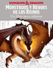 Portada de Monstruos y h&eacute;roes de los reinos. Un libro para colorear
