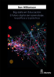 Portada de Big Data en Educación. El futuro digital del aprendizaje, la política y la práctica