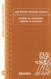 Portada de Cambiar los contenidos, cambiar la educación