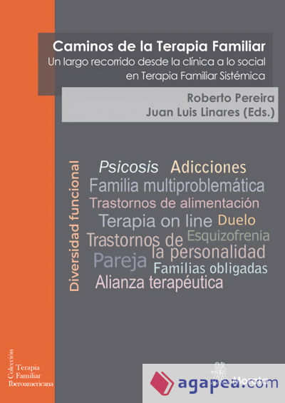 Caminos de la Terapia Familiar. Un largo recorrido desde la clínica a lo social en Terapia Familiar Sistémica