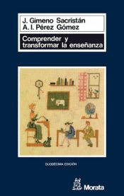 Portada de Comprender y transformar la enseñanza (Ebook)