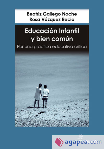 Educación Infantil y bien común. Por una práctica educativa crítica