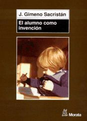 Portada de El alumno como invenci&oacute;n
