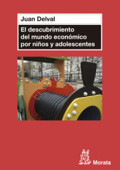 Portada de El descubrimiento del mundo económico en niños y adolescentes