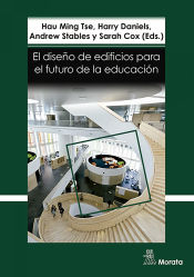Portada de El diseño de edificios para el futuro de la educación. Perspectivas contemporáneas de la educación