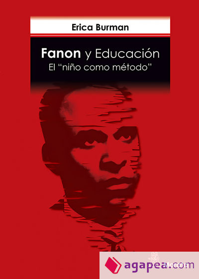 Fanon y Educación. El "niño como método"