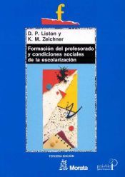 Portada de Formación del profesorado y condiciones sociales de la escolarización