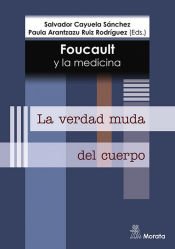 Portada de Foucault y la medicina. La verdad muda del cuerpo