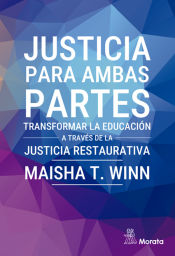 Portada de Justicia para ambas partes. Transformar la educación a través de la justicia restaurativa