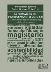Portada de La formaci&oacute;n del profesorado en el siglo XXI. Claves hist&oacute;ricas y comparadas de la educaci&oacute;n