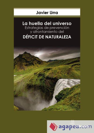 La huella del universo. Estrategias de prevenci&oacute;n y afrontamiento del d&eacute;ficit de naturaleza