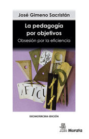 Portada de La pedagogía por objetivos: obsesión por la eficiencia