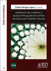 Portada de Mediaci&oacute;n de conflictos y ayuda entre iguales en Centros de Educaci&oacute;n Infantil y Primaria