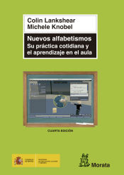 Portada de Nuevos alfabetismos. Su práctica cotidiana y el aprendizaje en el aula