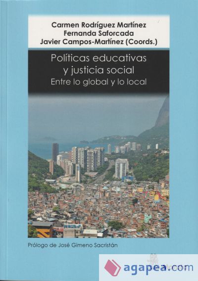 Políticas educativas y justicia social. Entre lo global y lo local