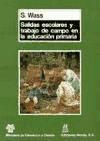 Portada de Salidas escolares y trabajo de campo en la educaci&oacute;n primaria
