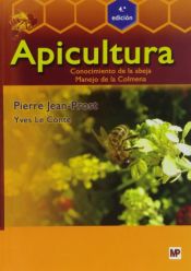 Portada de Apicultura: conocimiento de la abeja. Manejo de la colmena