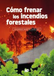 Portada de Cómo frenar los incendios forestales