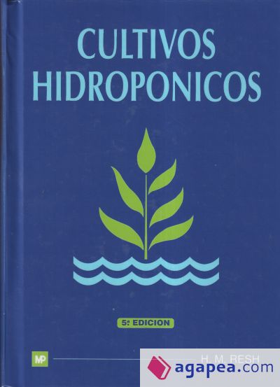 Cultivos hidropónicos. Nuevas técnicas de producción