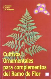 Portada de Cultivos ornamentales para complementos del Ramo de Flor