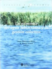 Portada de Economía del agua subterránea y su gestión colectiva, La