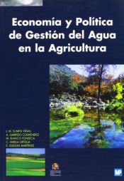 Portada de Economía y política de gestión del agua en la agricultura