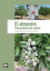 Portada de El almendro. Guía práctica de cultivo