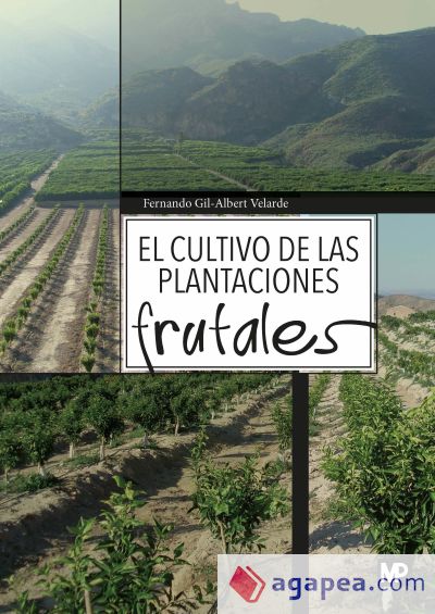 El cultivo de las plantaciones frutales