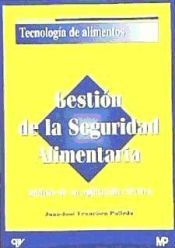 Portada de Gestión de la seguridad alimentaria: análisis de su aplicación efectiva