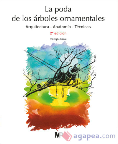 La poda de árboles ornamentales. 2ª edición