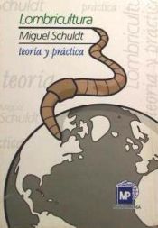 Portada de Lombricultura: teoría y práctica