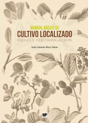 Portada de Manual básico de cultivo localizado. Riego y fertirrigación