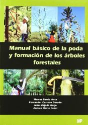 Portada de Manual b&aacute;sico de la poda y formaci&oacute;n de los &aacute;rboles forestales