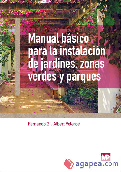 Manual básico para la instalación de jardines, zonas verdes y parques