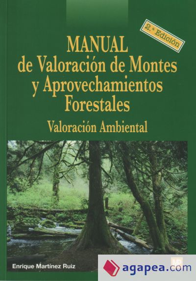 Manual de valoración de montes y aprovechamientos forestales: valoración ambiental