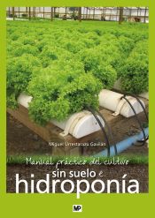 Portada de Manual práctico del cultivo sin suelo e hidroponía