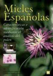 Portada de Mieles españolas, características e identificación mediante el análisis del polen