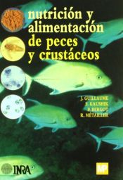 Portada de Nutrición y alimentación de peces y crustáceos