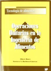 Portada de Operaciones unitarias en la ingeniería de alimentos