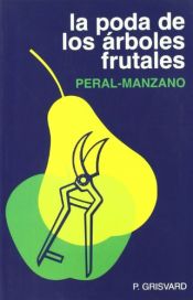 Portada de Poda de los árboles frutales (peral-manzano), La