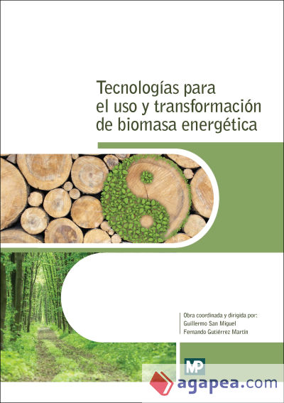 Tecnologías para el uso y transformación de biomasa energéticas