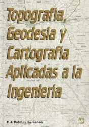 Portada de Topografía, geodesia y cartografía aplicadas a la ingeniería