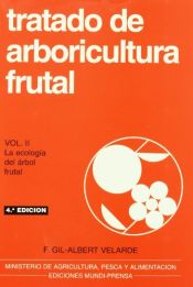 Portada de Tratado de arboricultura frutal. Vol. II: La ecología del árbol frutal