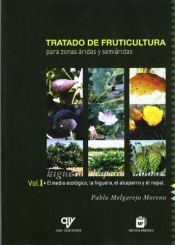 Portada de Tratado de fruticultura para zonas áridas y semiáridas. Vol.I: El medio ecológico, la higuera, el alcaparro y el nopal
