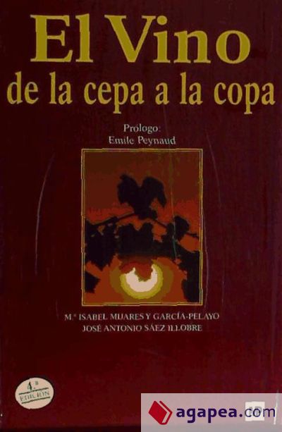 Vino, El: de la cepa a la copa